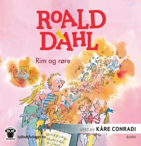 Rim & røre (lydbok) av Roald Dahl