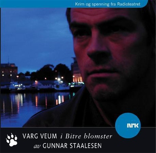 Varg Veum i bitre blomster (lydbok) av Gunnar