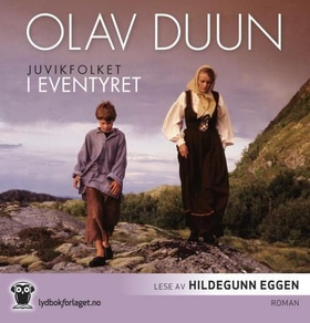Juvikfolket - i eventyret (lydbok) av Olav Duun