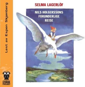 Nils Holgerssons forunderlige reise (lydbok) av Selma Lagerlöf