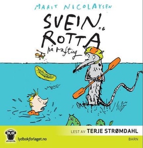 Svein og rotta på rafting (lydbok) av Marit N