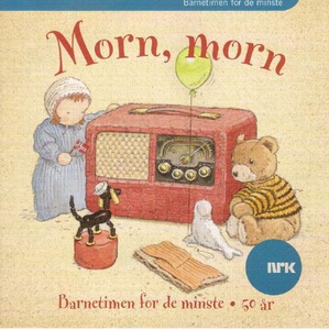 Morn, morn (lydbok) av Norsk rikskringkasting