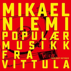 Populærmusikk fra Vittula (lydbok) av Mikael Niemi