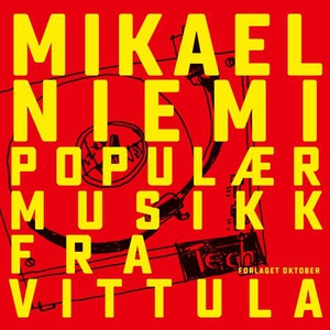 Populærmusikk fra Vittula (lydbok) av Mikael