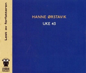 Uke 43 (lydbok) av Hanne Ørstavik