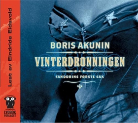 Vinterdronningen - Fandorins første sak (lydbok) av Boris Akunin