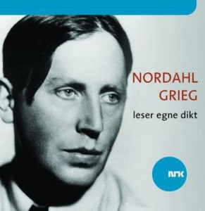 Nordahl Grieg leser egne dikt (lydbok) av Nor
