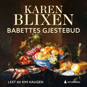 Babettes gjestebud (lydbok) av Karen Blixen