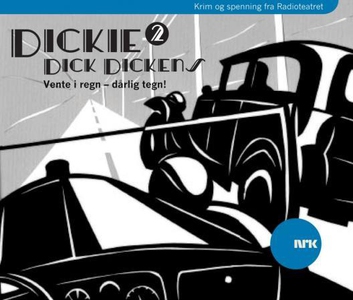 Dickie Dick Dickens 2 (lydbok) av Rolf Becker