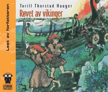 Røvet av vikinger (lydbok) av Torill Thorstad