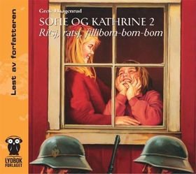 Sofie og Kathrine 2 - ritsj, ratsj, filibom-bom-bom (lydbok) av Grete Haagenrud