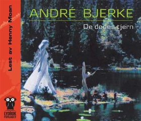 De dødes tjern (lydbok) av André Bjerke