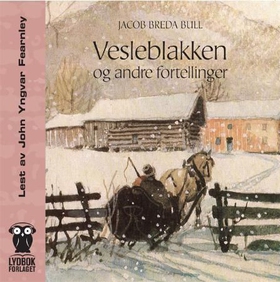 Vesleblakken og andre fortellinger (lydbok) av Jacob Breda Bull
