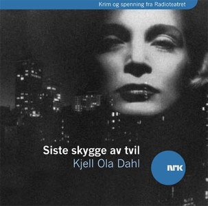 Siste skygge av tvil (lydbok) av Kjell Ola Da
