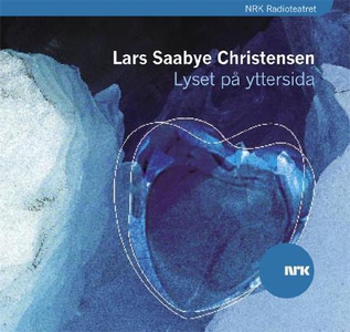 Lyset på yttersida (lydbok) av Lars Saabye Ch