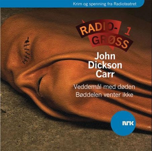Radiogrøss 1 (lydbok) av John Dickson Carr, N