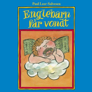 Englebarn får vondt (lydbok) av Paul Leer-Sal