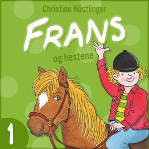 Frans og hestene (lydbok) av Christine Nöstli