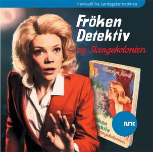 Frøken detektiv og slangekolonien (lydbok) av