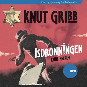 Knut Gribb (lydbok) av Knut Nærum, Sigurd Jan
