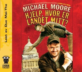 Hjelp, hvor er landet mitt? (lydbok) av Michael Moore