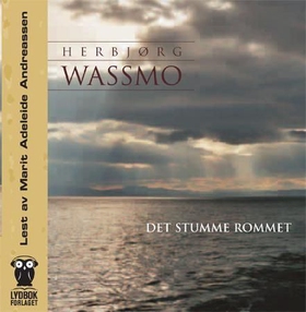Det stumme rommet (lydbok) av Herbjørg Wassmo