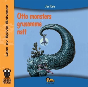 Otto monsters grusomme natt (lydbok) av Jon E