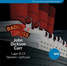 Radiogrøss 2 (lydbok) av John Dickson Carr, N