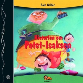 Historien om Potet-Isaksen (lydbok) av Eoin Colfer