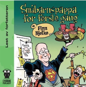 Småbarnspappa for første gang (lydbok) av Fin