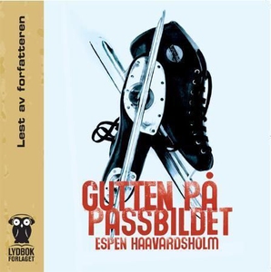 Gutten på passbildet (lydbok) av Espen Haavar