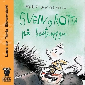 Svein og rotta på hesteryggen (lydbok) av Marit Nicolaysen