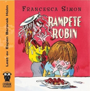 Rampete Robin (lydbok) av Francesca Simon