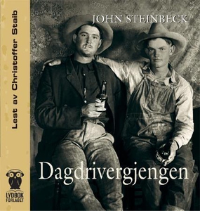 Dagdrivergjengen (lydbok) av John Steinbeck,