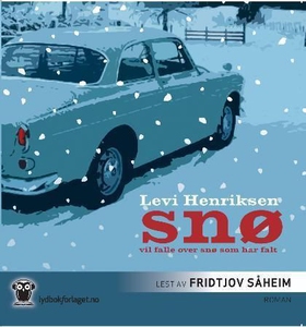 Snø vil falle over snø som har falt (lydbok) av Levi Henriksen