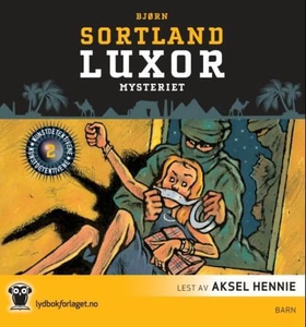Luxor-mysteriet (lydbok) av Bjørn Sortland