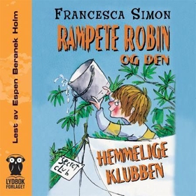 Rampete Robin og den hemmelige klubben (lydbok) av Francesca Simon