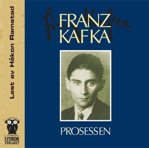 Prosessen (lydbok) av Franz Kafka