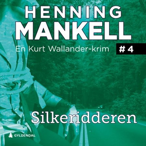Silkeridderen (lydbok) av Henning Mankell