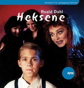 Heksene (lydbok) av Roald Dahl, NRK Radioteat