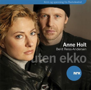 Uten ekko (lydbok) av Anne Holt, Berit Reiss-