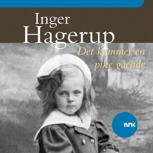 Det kommer en pike gående (lydbok) av Inger H
