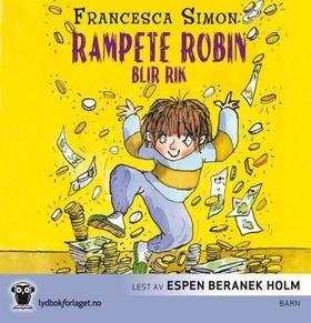 Rampete Robin blir rik (lydbok) av Francesca Simon