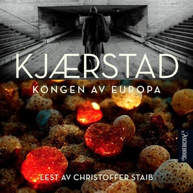 Kongen av Europa (lydbok) av Jan Kjærstad