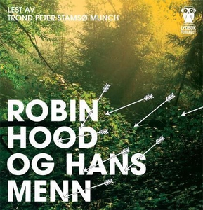 Robin Hood og hans menn (lydbok) av