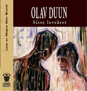 Siste leveåret (lydbok) av Olav Duun