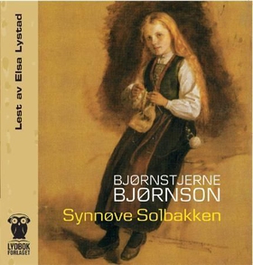 Synnøve Solbakken (lydbok) av Bjørnstjerne Bjørnson
