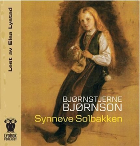 Synnøve Solbakken (lydbok) av Bjørnstjerne Bj
