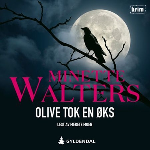 Olive tok en øks (lydbok) av Minette Walters