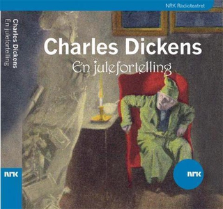 En julefortelling (lydbok) av Charles Dickens